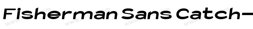 Fisherman Sans Catch字体转换